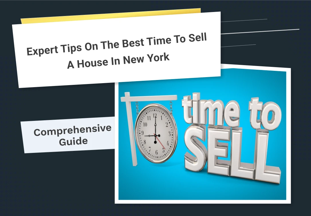 Expert Tips on the Best Time to Sell a House in New York